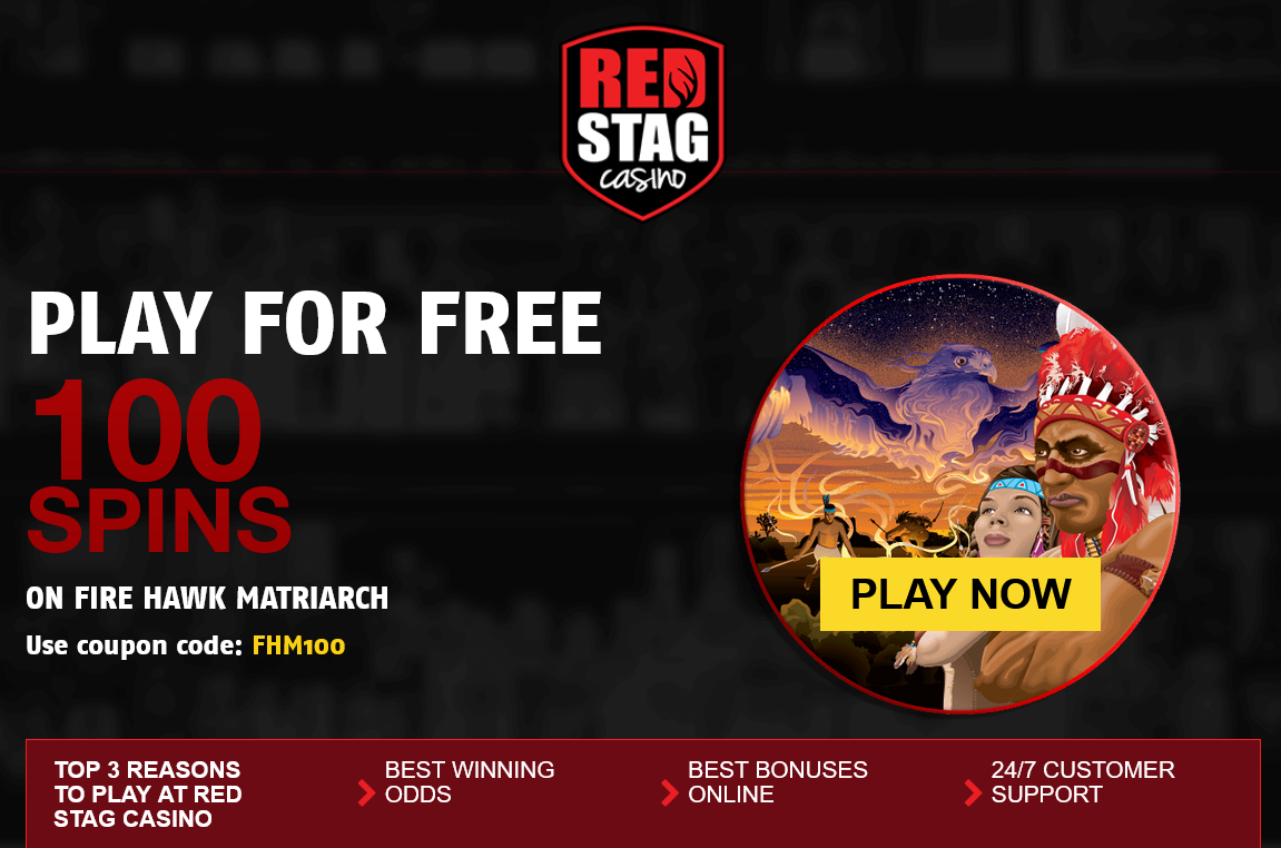 Red
                                            Stag 100 Free Spins on FIRE
                                            HAWK MATRIARCH